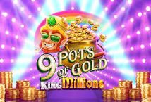 9 Pots of Gold King Millions